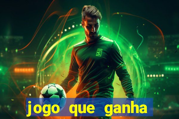 jogo que ganha dinheiro de verdade no pix